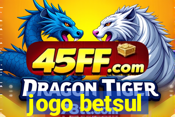 jogo betsul